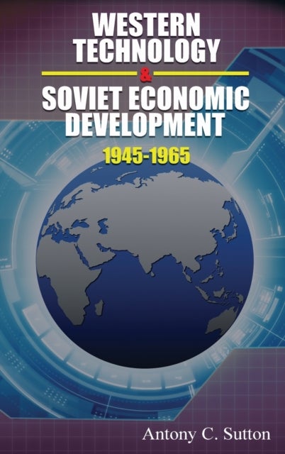 Bilde av Western Technology And Soviet Economic Development 1945-1968 Av Antony C Sutton