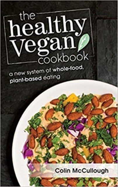 Bilde av The Healthy Vegan Cookbook Av Colin Mccullough