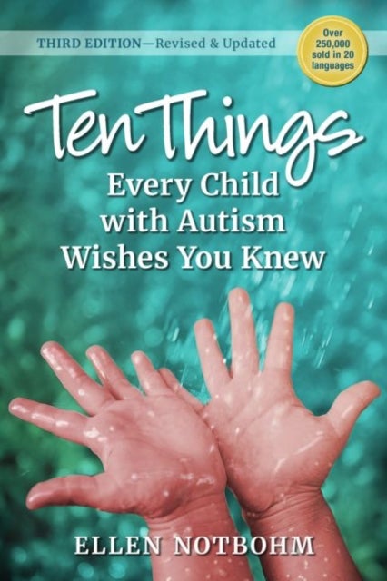 Bilde av Ten Things Every Child With Autism Wishes You Knew Av Ellen Notbohm