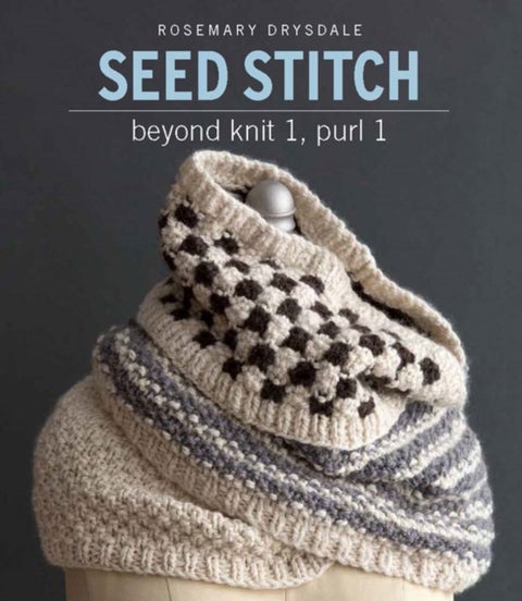 Seed Stitch - Beyond Knit 1, Purl 1