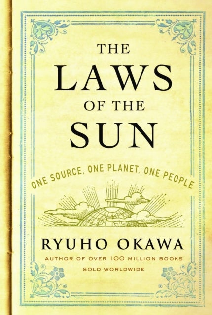 The Laws of the Sun - One Source, One Planet, One People