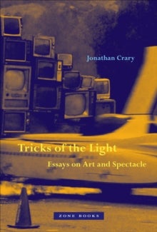 Bilde av Tricks Of The Light ¿ Essays On Art And Spectacle Av Jonathan Crary