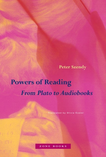 Powers of Reading - From Plato to Audiobooks