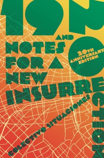 19 and 20 - Notes for a New Insurrection (Updated 20th Anniversary Edition)