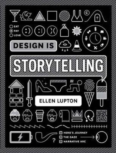 Bilde av Design Is Storytelling Av Ellen Lupton