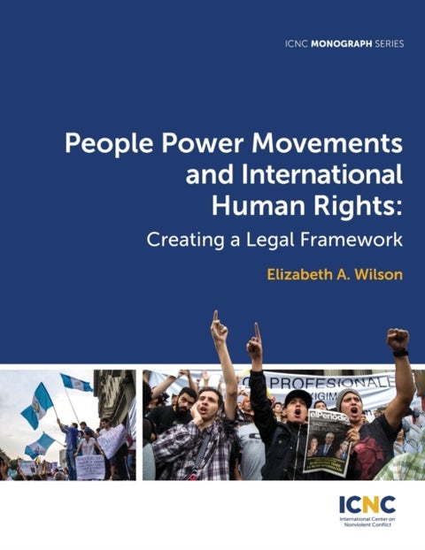 People Power Movements and International Human Rights - Creating a Legal Framework