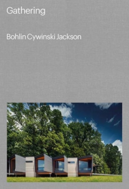 Gathering - Bohlin Cywinski Jackson