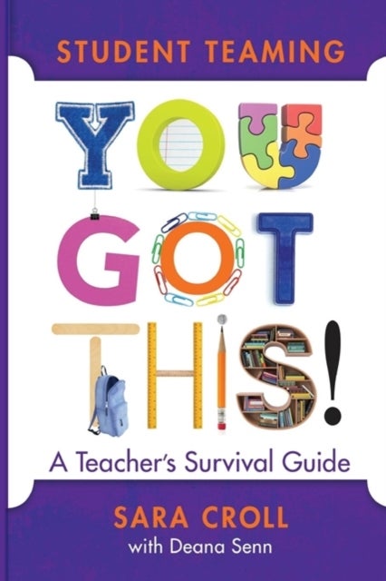 Student Teaming: You Got This! - A Teacher's Survival Guide