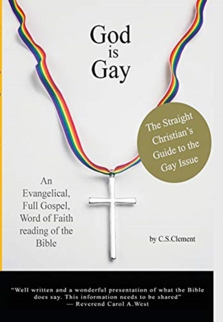 God Is Gay - The Straight Christian's Guide to the Gay Issue
