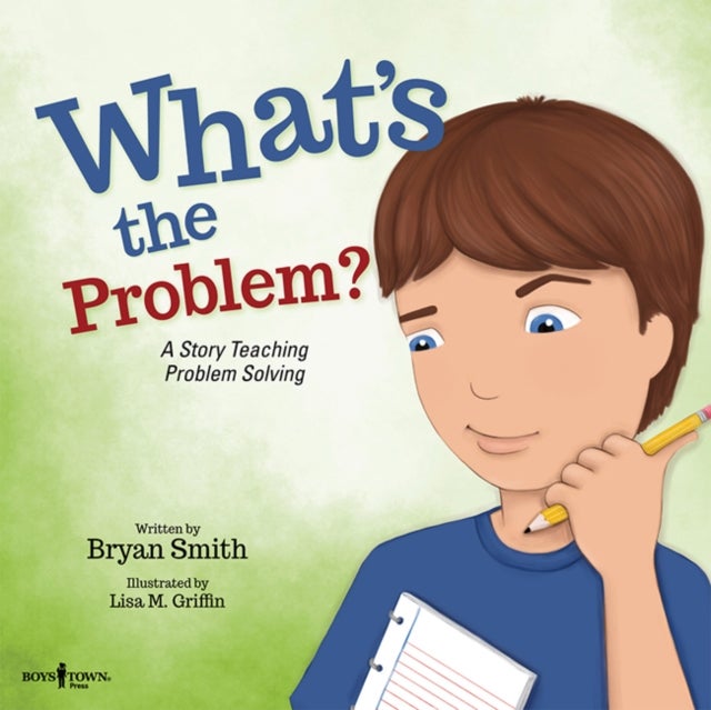 What'S the Problem? - A Story Teaching Problem Solving