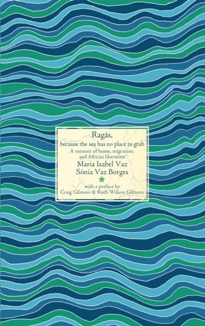 Ragas - A memoir of home, migration, and African decolonization