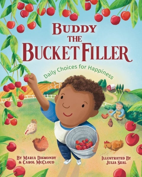 Buddy The Bucket Filler - Daily Choices for Happiness