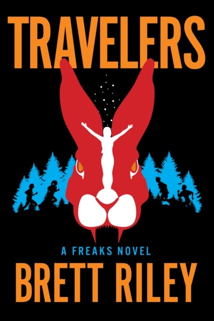 Travelers - A Freaks Novel