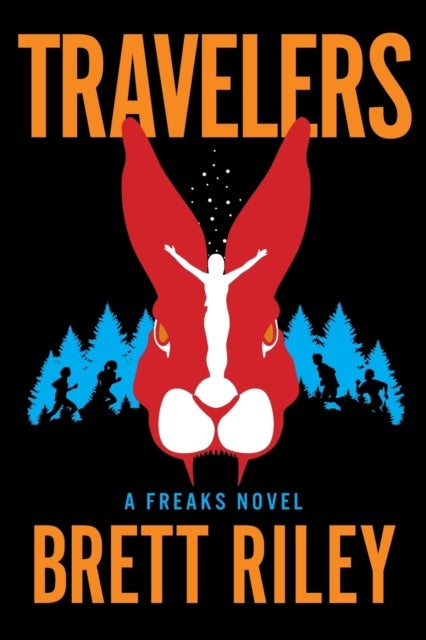 Travelers - A Freaks Novel