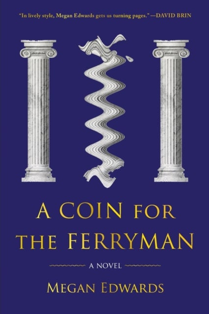A Coin for the Ferryman - A Novel