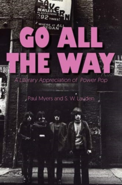 Go All The Way - A Literary Appreciation of Power Pop