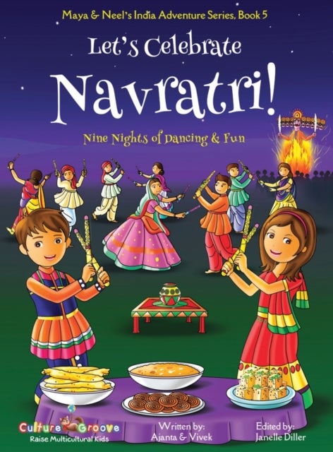 Bilde av Let&#039;s Celebrate Navratri! (nine Nights Of Dancing &amp; Fun) (maya &amp; Neel&#039;s India Adventure Series, Book Av Ajanta Chakraborty, Vivek Ku