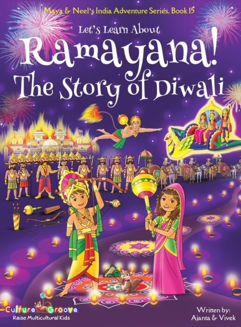 Bilde av Let&#039;s Learn About Ramayana! The Story Of Diwali (maya &amp; Neel&#039;s India Adventure Series, Book 15) Av Ajanta Chakraborty