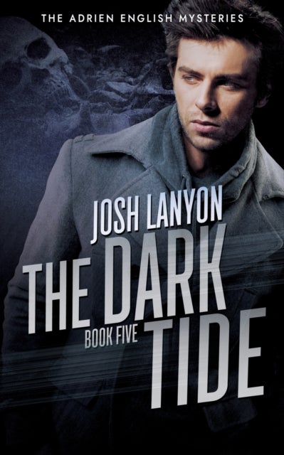 The Dark Tide - The Adrien English Mysteries 5