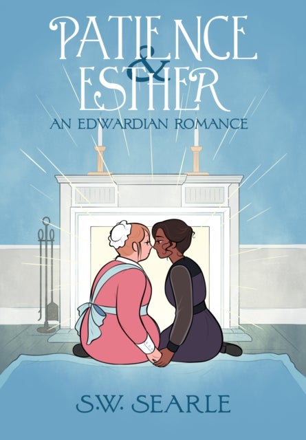 Patience & Esther - An Edwardian Romance