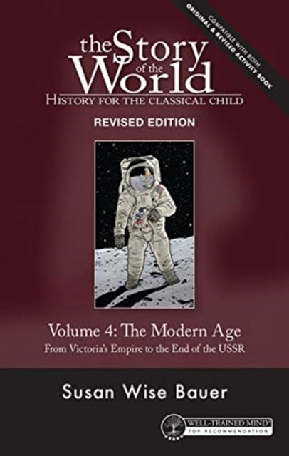 Bilde av Story Of The World, Vol. 4 Revised Edition Av Susan Wise Bauer