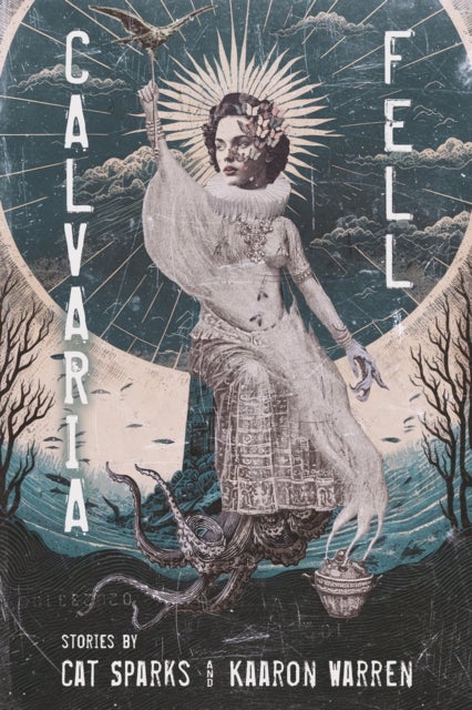 Calvaria Fell - Stories