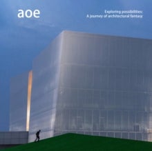 aoe - Exploring possibilities: A journey of architectural fantasy