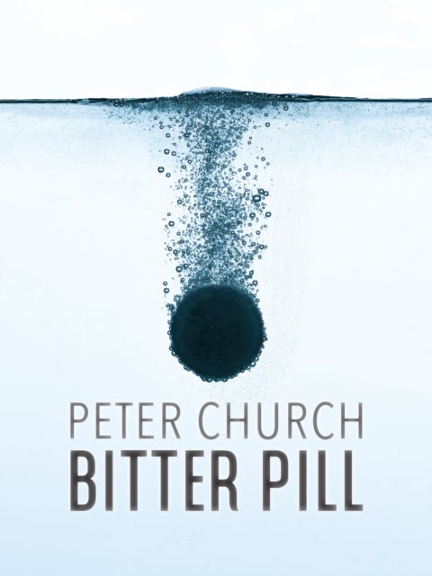 Bilde av Bitter Pill Av Peter Church
