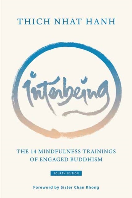 Interbeing - The 14 Mindfulness Trainings of Engaged Buddhism