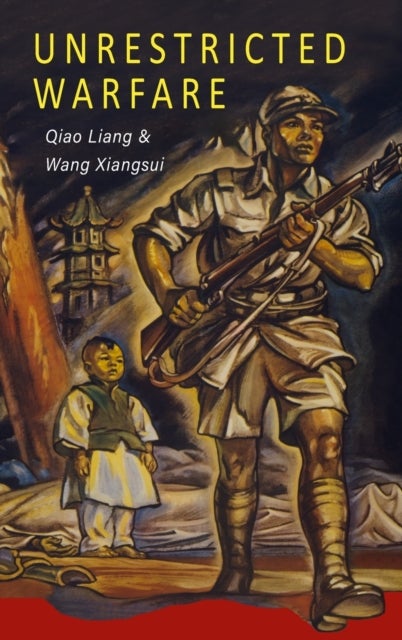 Bilde av Unrestricted Warfare Av Qiao Liang, Wang Xiangsui