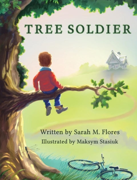 Tree Soldier - A Children's Book About the Value of Family