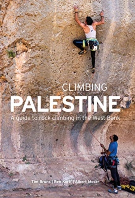 Bilde av Climbing Palestine Av Tim Bruns, Benjamin Korff, Albert Moser