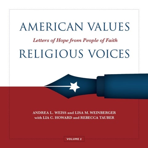 American Values, Religious Voices, Volume 2 ¿ Letters of Hope from People of Faith