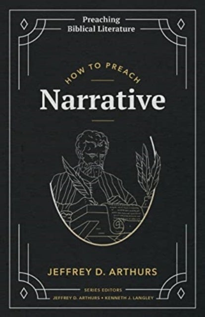 Bilde av How To Preach Narrative Av Jeffrey D Arthurs