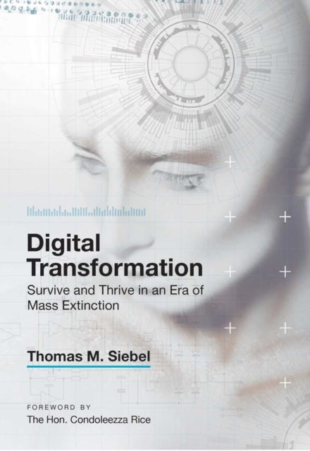 Digital Transformation - Survive and Thrive in an Era of Mass Extinction