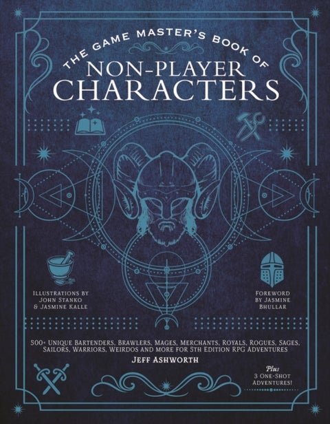 The Game Master's Book of Non-Player Characters - 500+ unique villains, heroes, helpers, sages, shopkeepers, bartenders and more for 5th edition RPG a