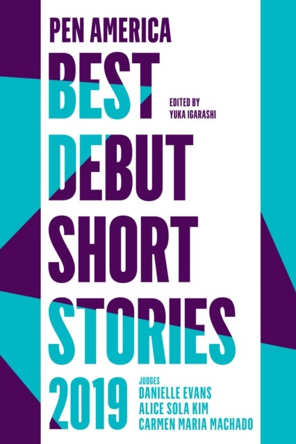 Bilde av Pen America Best Debut Short Stories 2019 Av Yuka Igarashi, Carmen Maria Machado, Dani Evans
