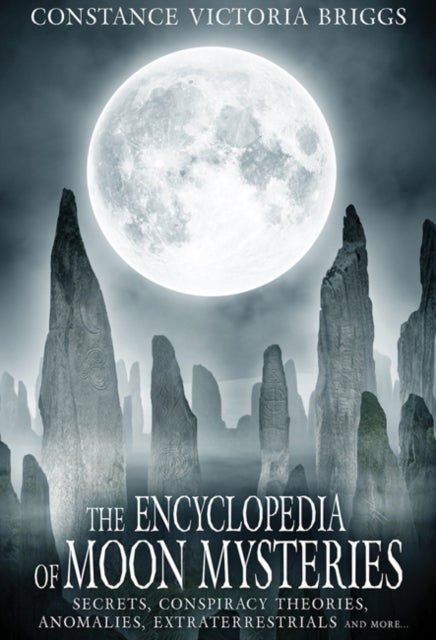 Bilde av The Encyclopedia Of Moon Mysteries Av Constance Victoria (constance Victoria Briggs) Briggs