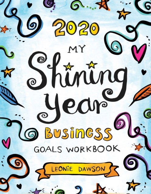 Bilde av 2020 My Shining Year Business Goals Workbook Av Leonie Dawson