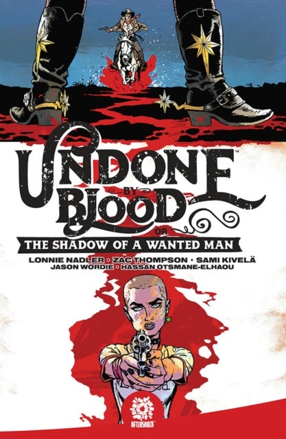 Undone By Blood - or The Shadow of a Wanted Man
