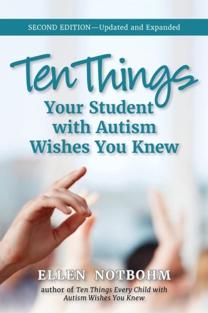 Bilde av Ten Things Your Student With Autism Wishes You Knew Av Ellen Notbohm