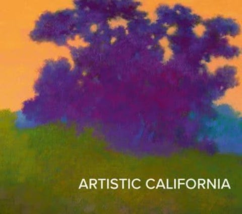 Artistic California - Regional Art from the Collection of the Fine Arts Museums of San Francisco