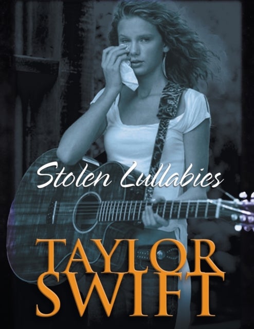 Taylor Swift Bookazine - Stolen Lullabies