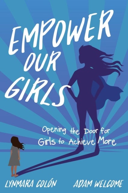 Empower Our Girls - Opening the Door for Girls to Achieve More