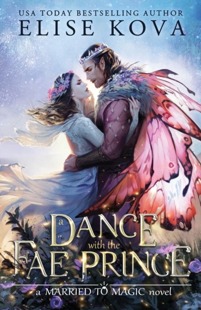 A Dance with the Fae Prince. Married to Magic 2