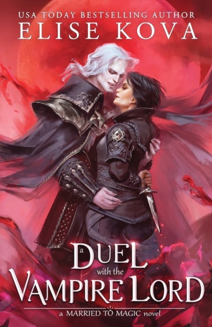 A Duel with the Vampire Lord (Married to Magic #3