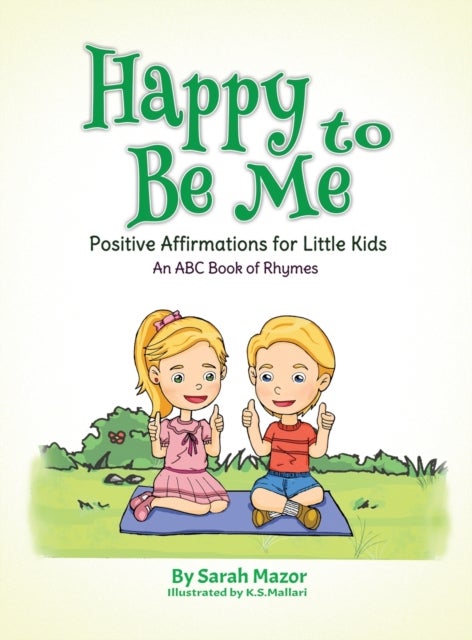 Happy to Be Me - Positive Affirmations for Little Kids