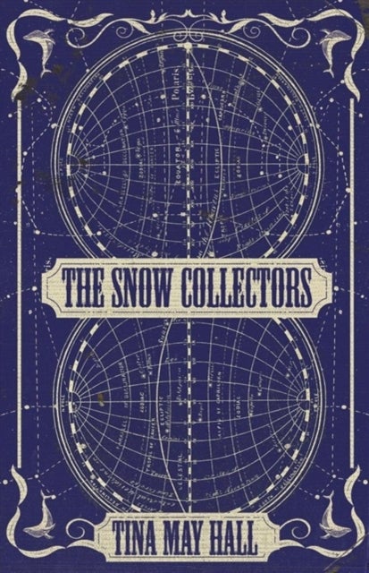 The Snow Collectors av Tina May Hall
