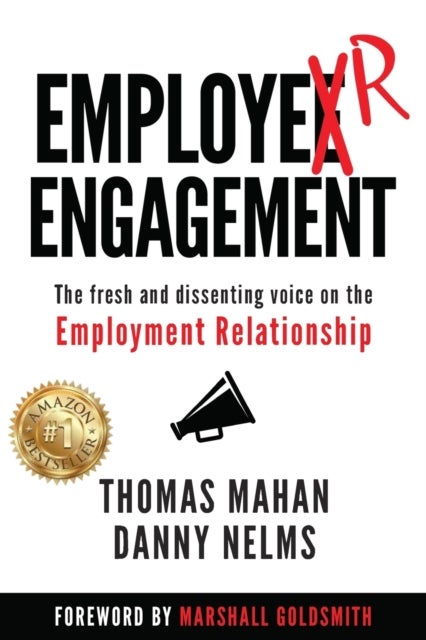 Employer Engagement - The Fresh and Dissenting Voice on the Employment Relationship