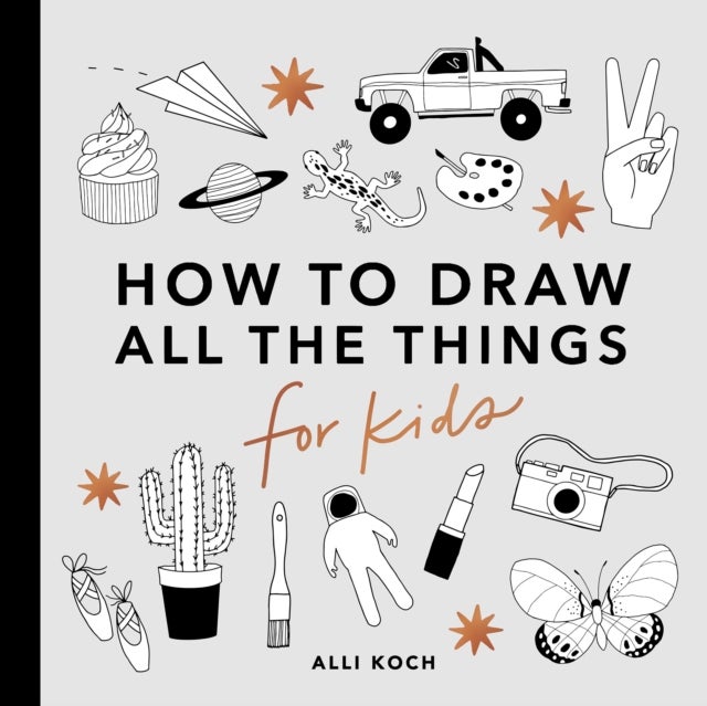 Bilde av All The Things: How To Draw Books For Kids Av A Koch